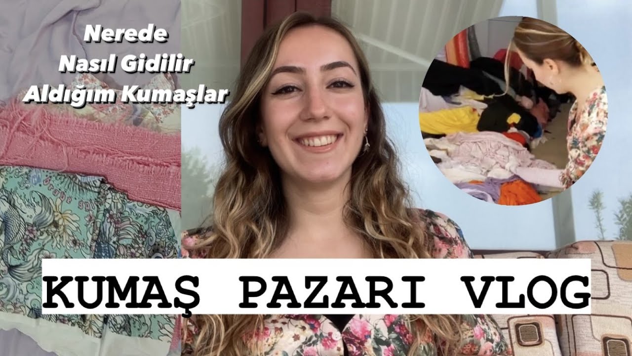 ADANA KUMAŞ PAZARI / KUMAŞ ALIŞVERİŞİ VLOG