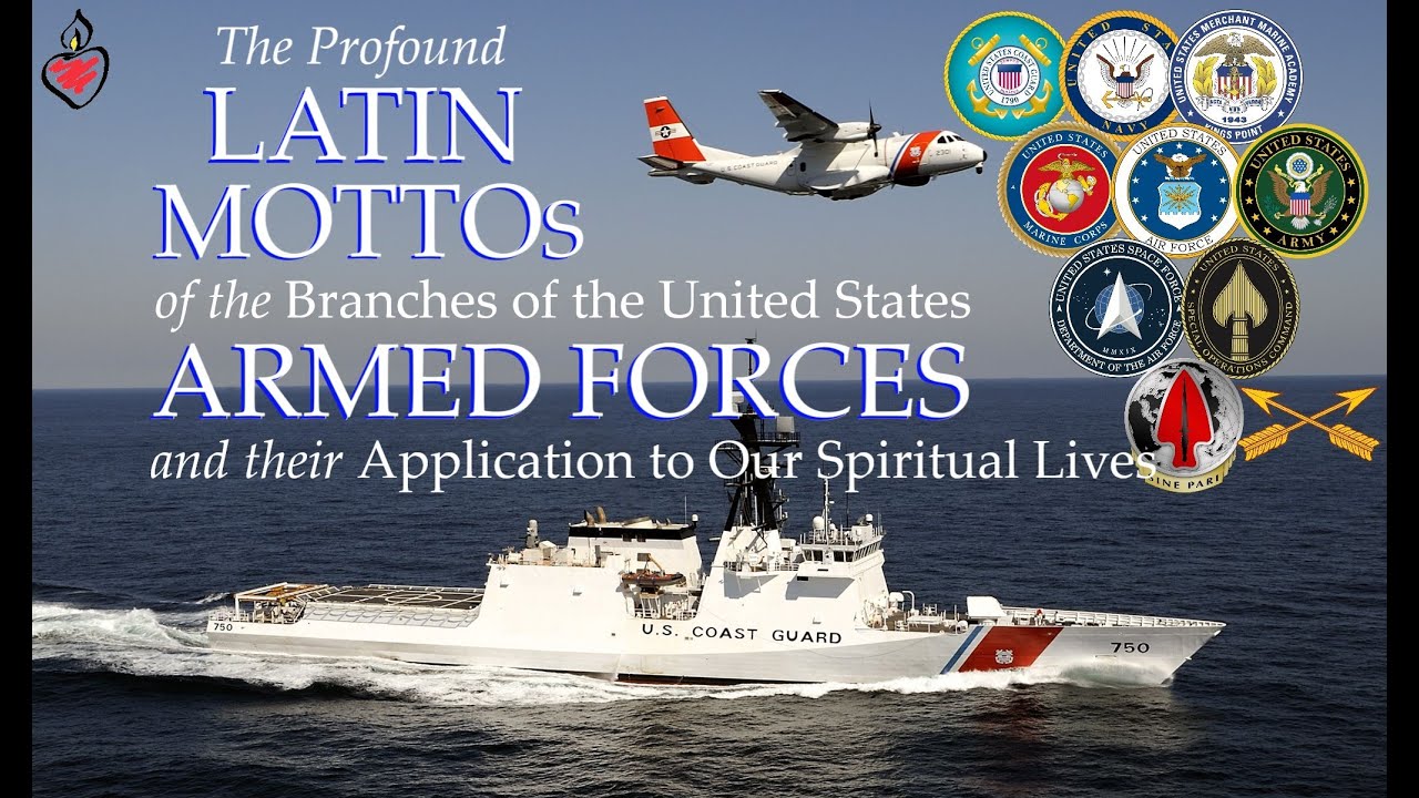 The Profound Latin Mottos of the U.S. Armed Forces and their #Catholic Spiritual Application
