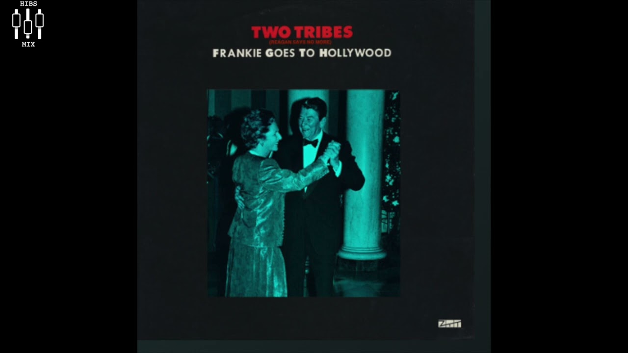 Frankie Goes To Hollywood : Two Tribes (Reagan Says No More) (Hibs Mix)[Audio Only]