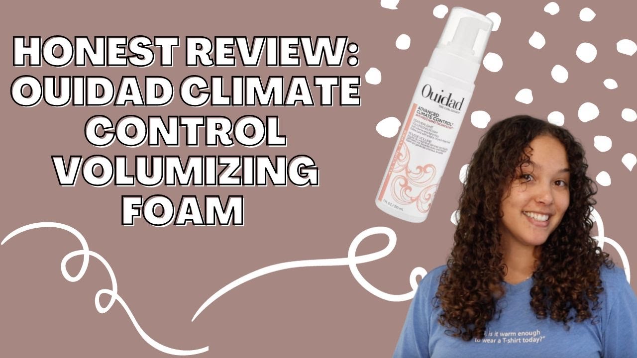 Honest Review Advanced Ouidad Climate Control Featherlight Volumizing Foam