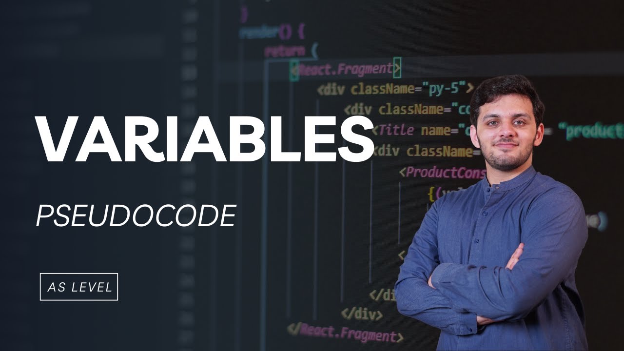 Pseudocode Variables - Declaration & Assignment (FULL) | AS Level CS | 9618