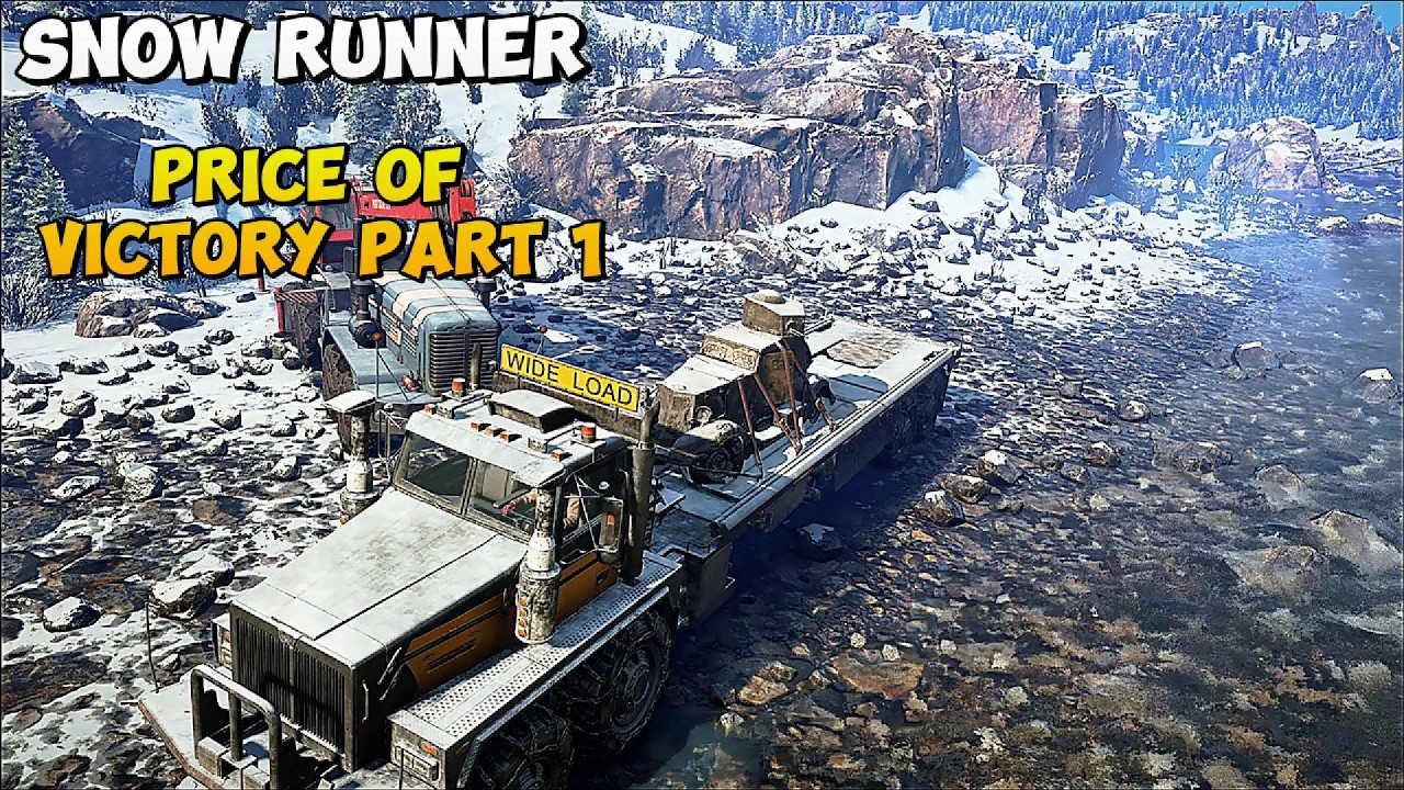 Snow Runner Price of Victory Part 1