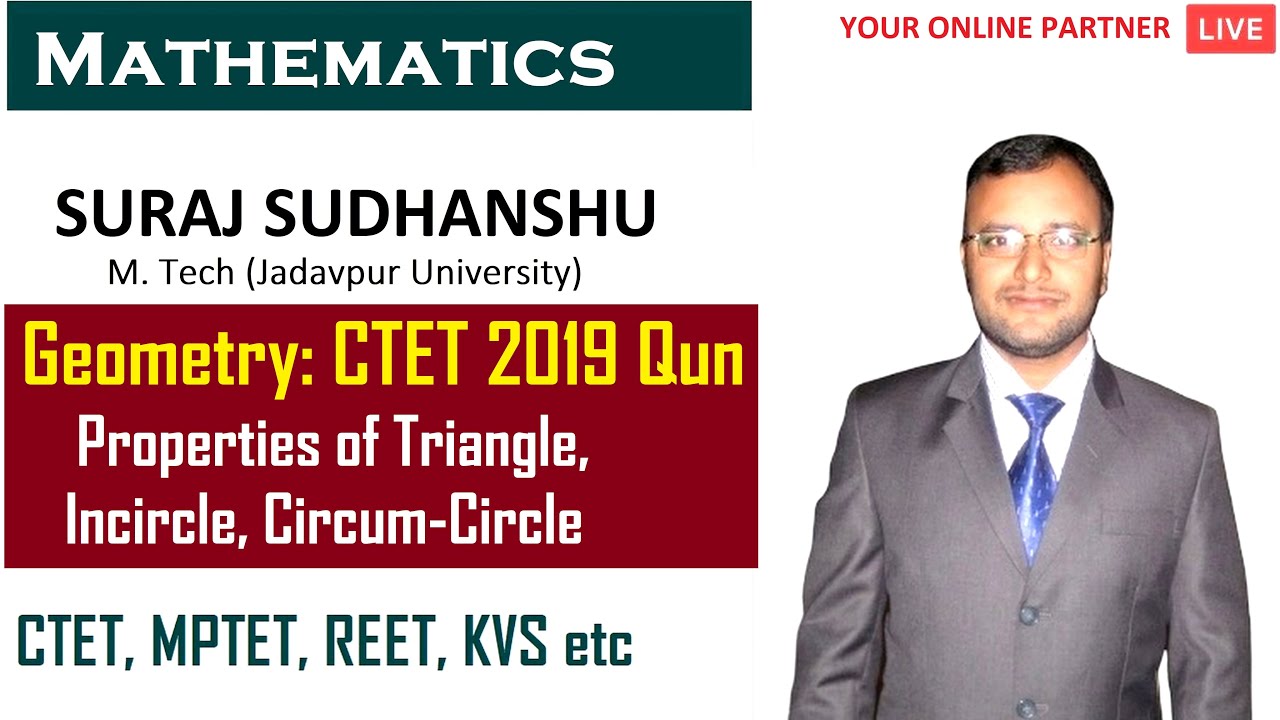 #27 Geometry: CTET 2019 Q, Properties of Triangle, Incircle, Circum-Circle for CTET/TET| Suraj Sir
