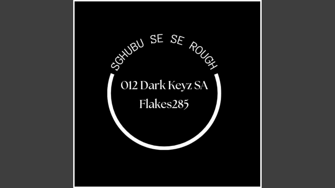 Sghubu Se Se Rough