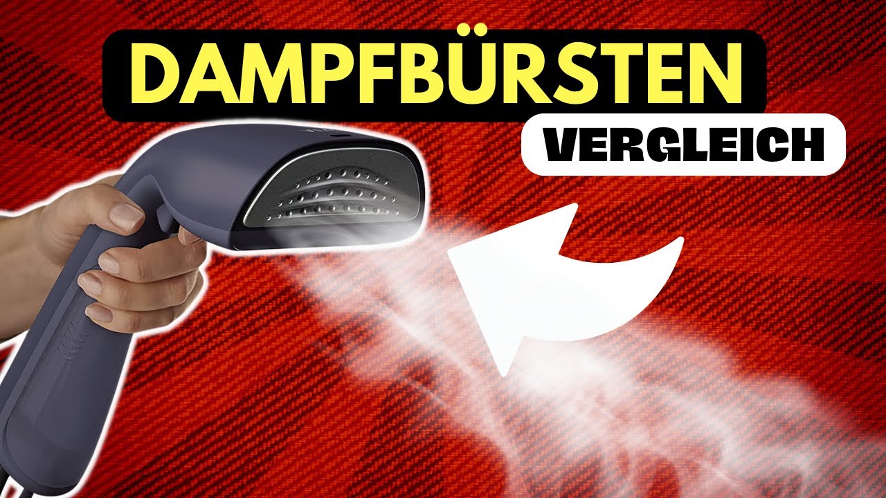 ✅ Dampfgl&auml;tter Test & Vergleich (2023) ► Welche Dampfb&uuml;rste ist die Beste?