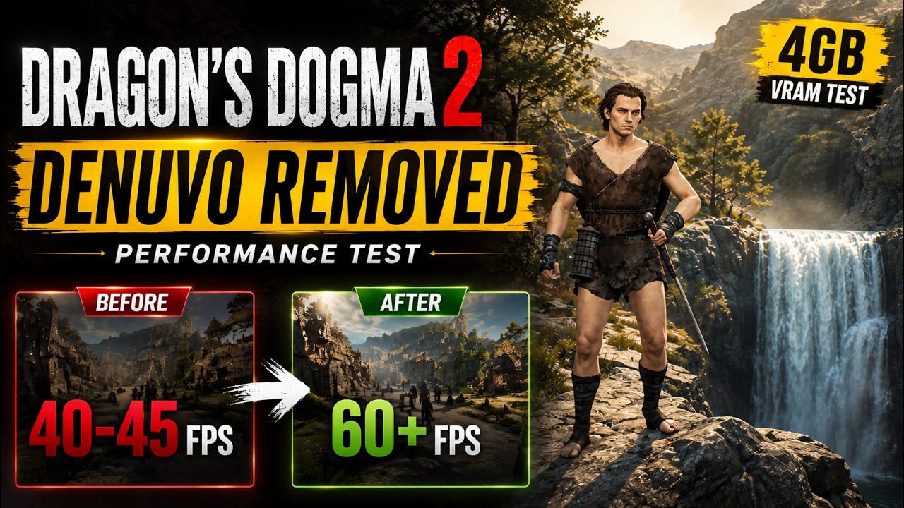 Dragon's Dogma 2 Just Got MUCH Faster Without Denuvo &ndash; 4GB VRAM