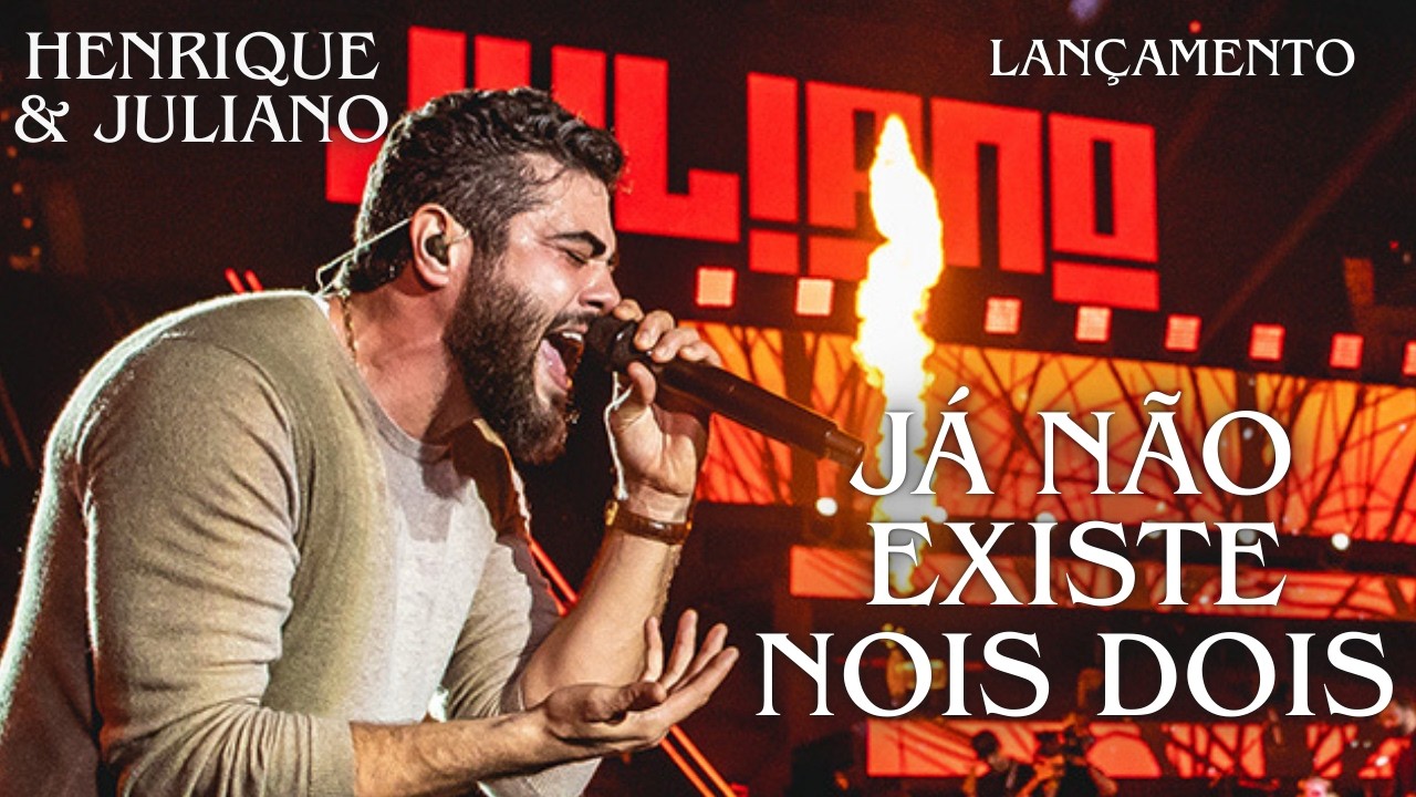 Henrique e Juliano – Já Não Existe Nós Dois --Você Vai Se Identificar -- (inspirado)