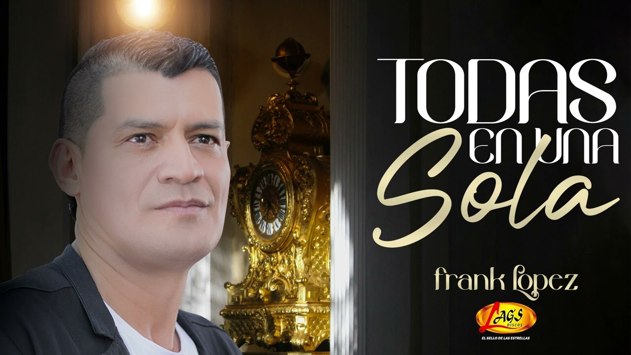 Todas En Una Sola - Frank Lopez (Mix)