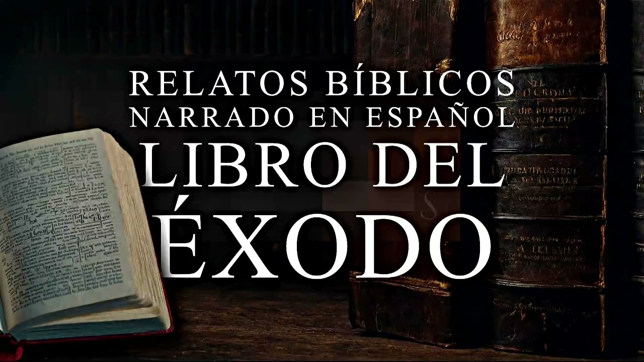 EL EXODO - RELATO BIBLICO NARRADO EN ESPAÑOL