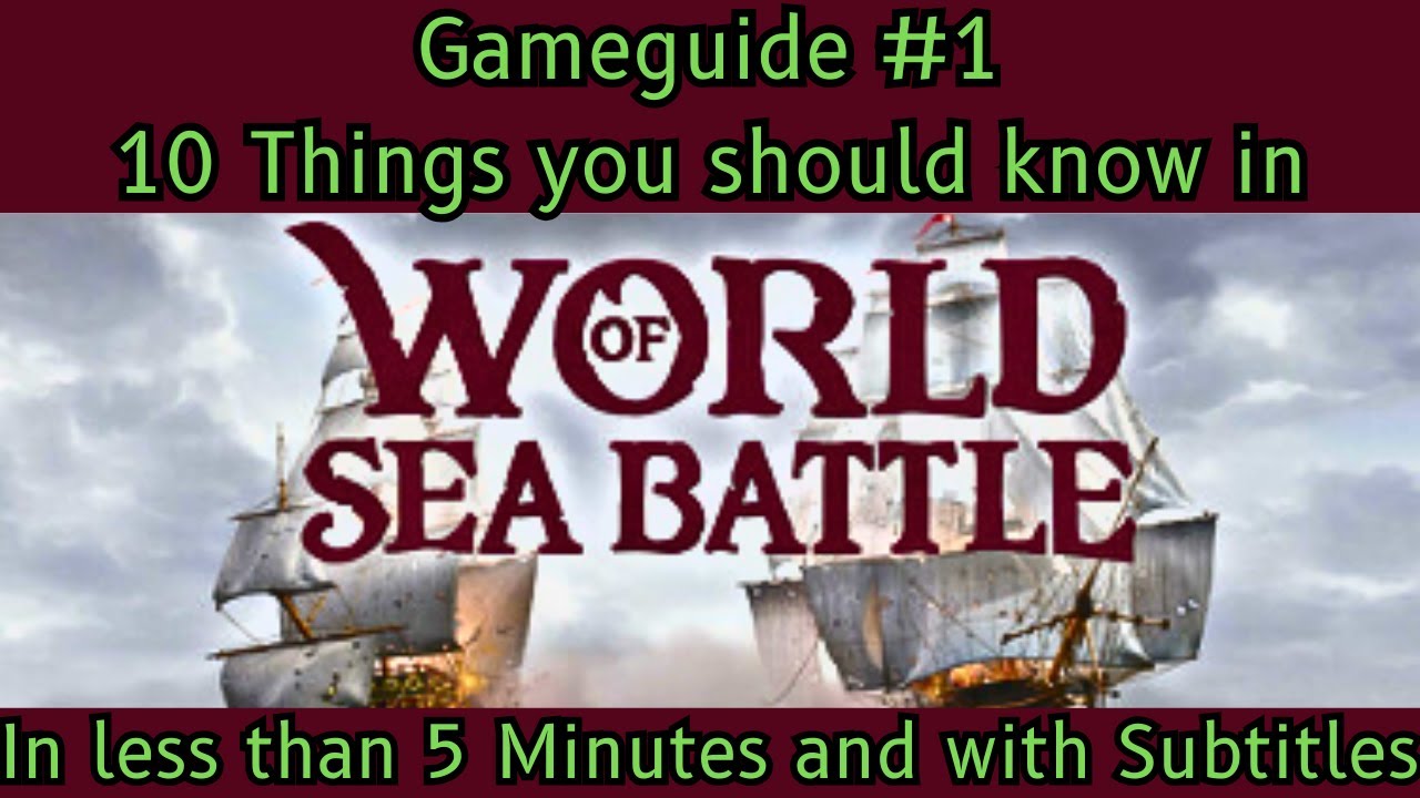 World of Sea Battle Guide #1 10 Tips that you should know