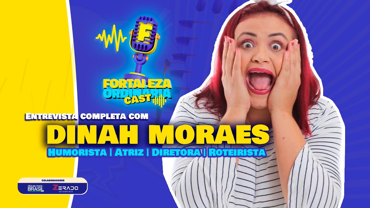 DINAH MORAES   FORTALEZA ORDINÁRIA CAST