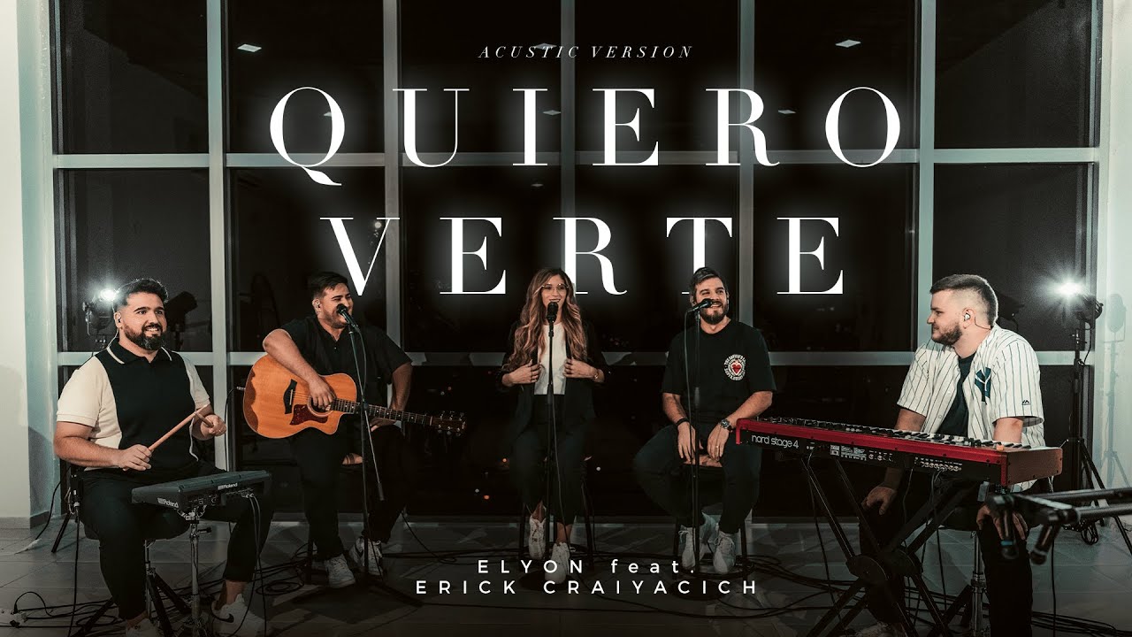 Quiero verte - Victoria Rodriguez | ELYON Ft. Erick Craiyacich (Acústico)