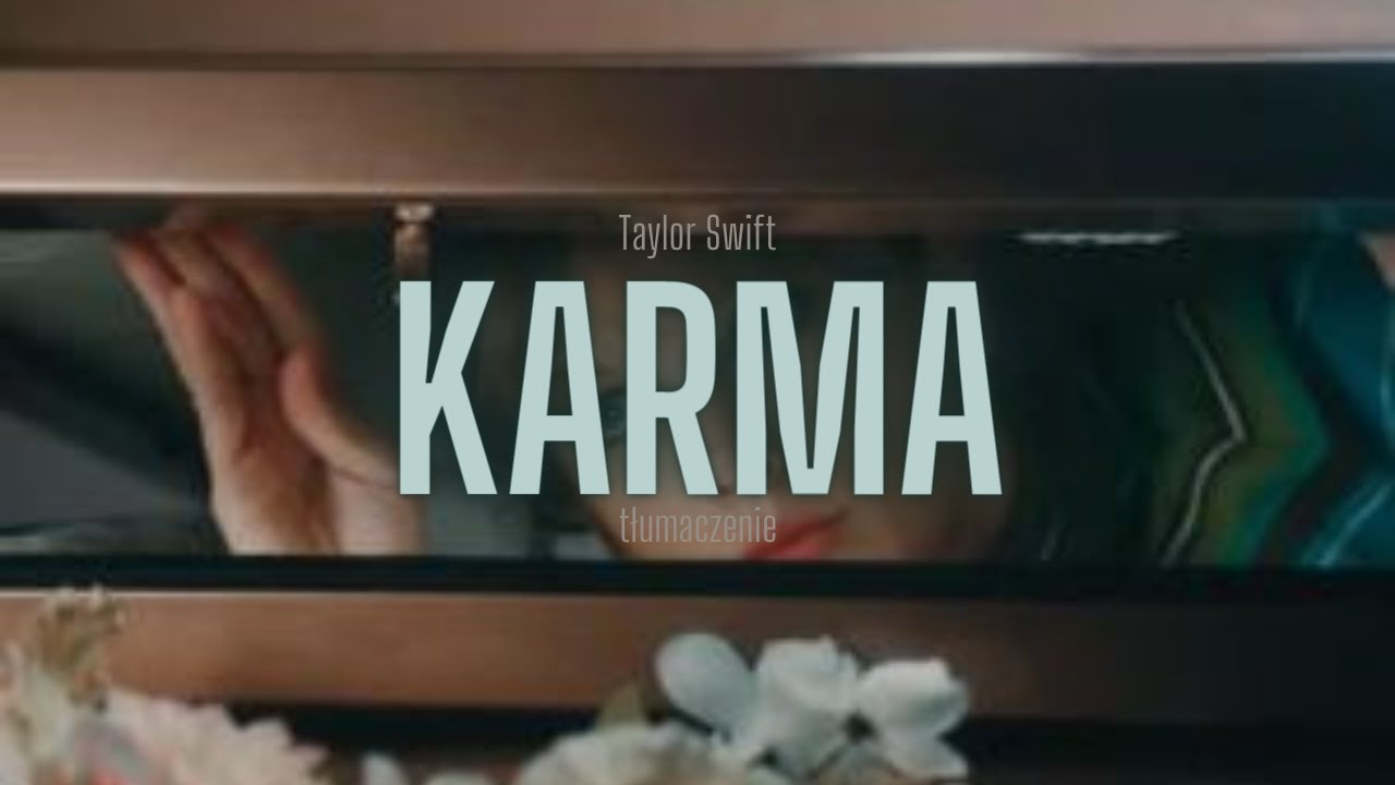 Taylor Swift - Karma [tłumaczenie]