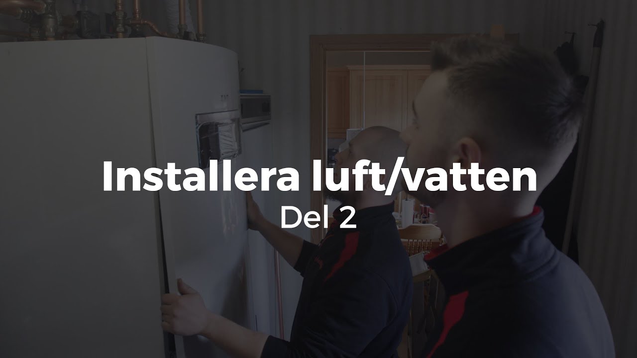 Installation av luft/vattenvärmepump Del 2 – innedelen färdigställs