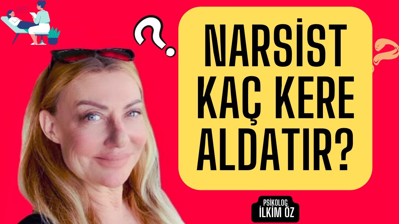NARSİST KAÇ KERE ALDATIR?