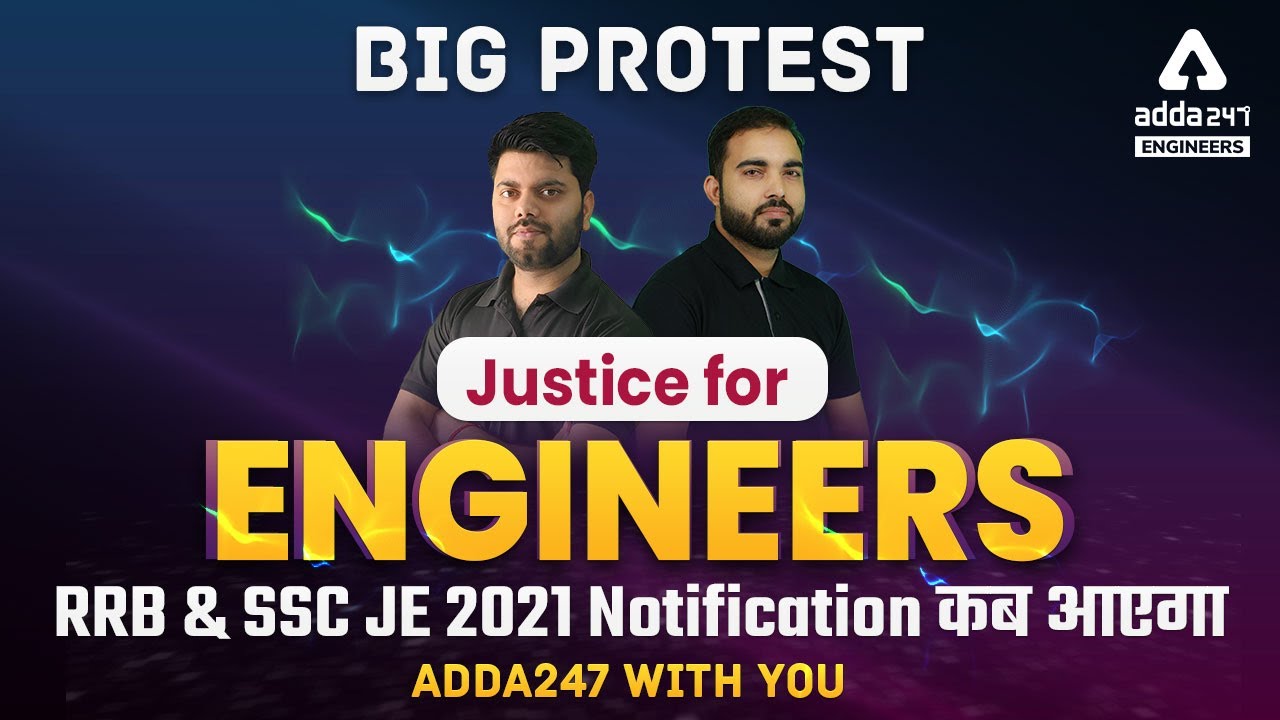 SSC JE 2021 Notification | RRB JE 2021 Notification | Justice for Engineers | Adda247 is with You!!