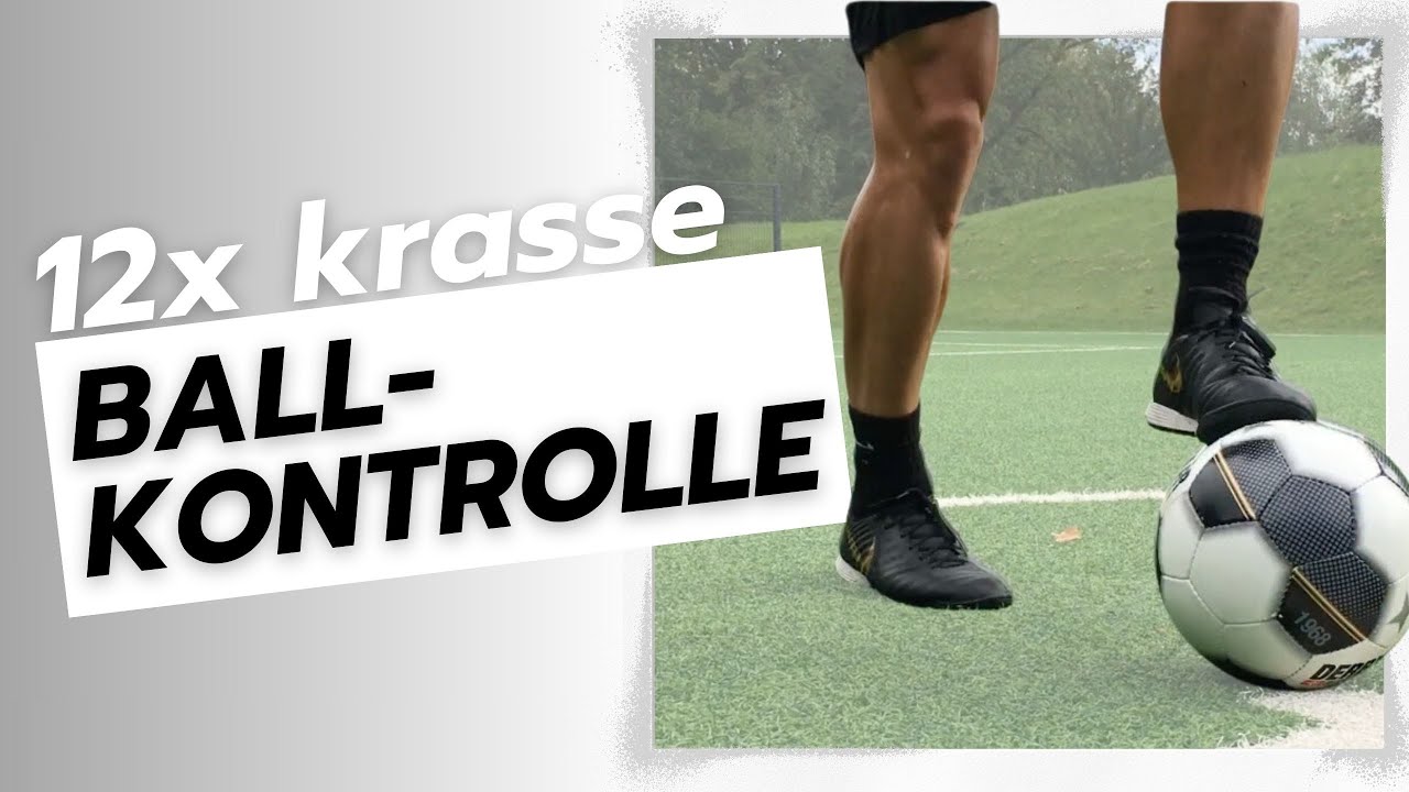 12x Technik Training für coole Fußball Skills I Verbessere Ballkontrolle und Dribbling! Ball Mastery