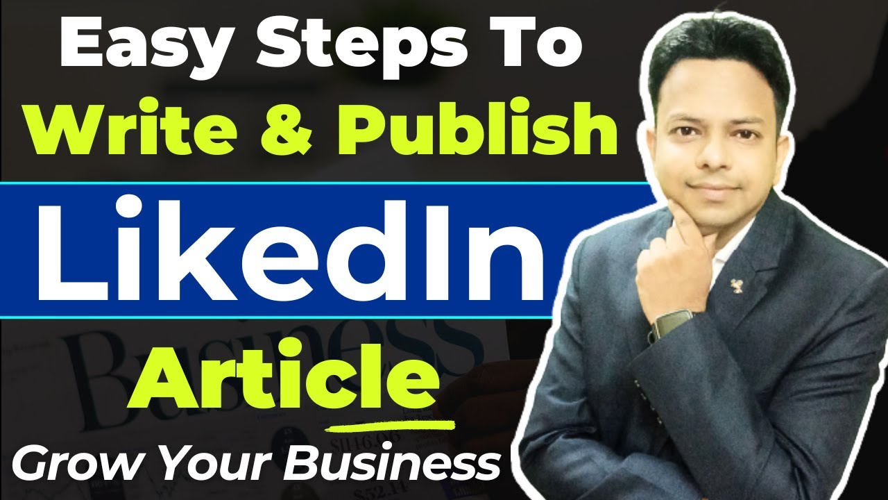 How To Write LinkedIn Articles | LinkedIn Article SEO | LinkedIn Articles Writing Tips