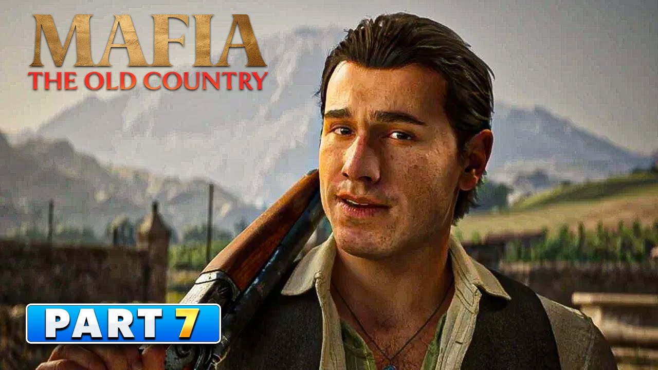 Mafia The Old Country - Walkthrough Part 7 🟡