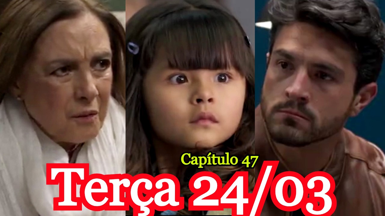 PRESENTE DE AMOR  (CAPITULO 47) TER&Ccedil;A- FEIRA (24/03/2026 ) CAP&Iacute;TULO DE HOJE