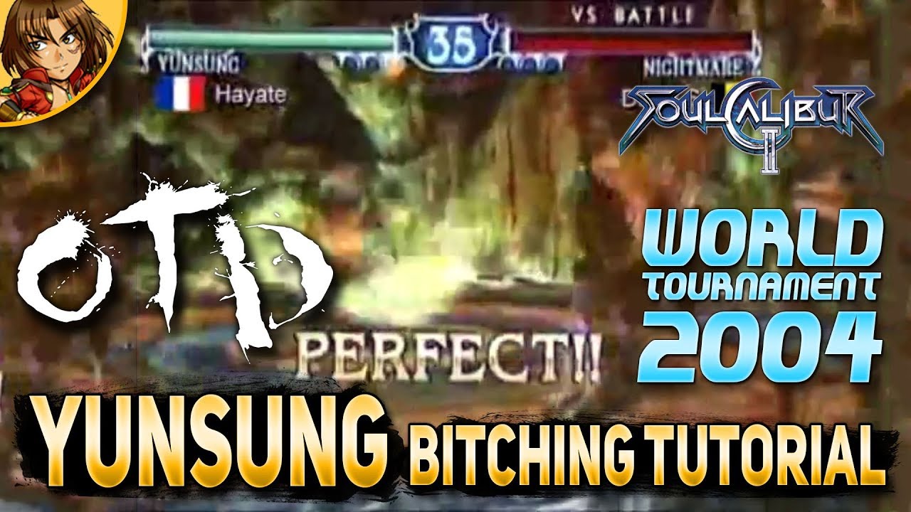 Yunsung Bitching Tutorial, Best of OTD Hayate Soulcalibur 2