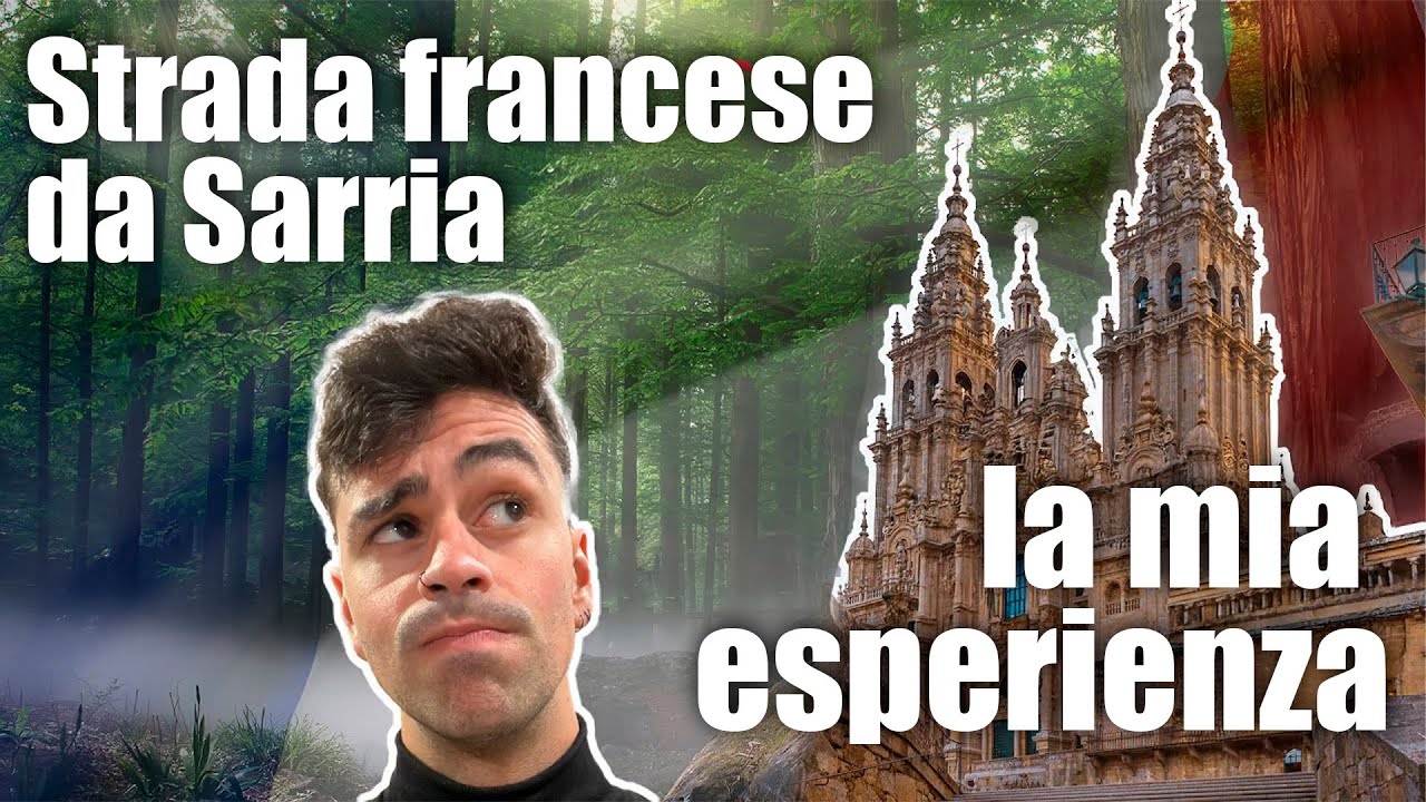 Il Cammino da Sarria a Santiago de Compostela - La mia esperienza, curiosità e consigli