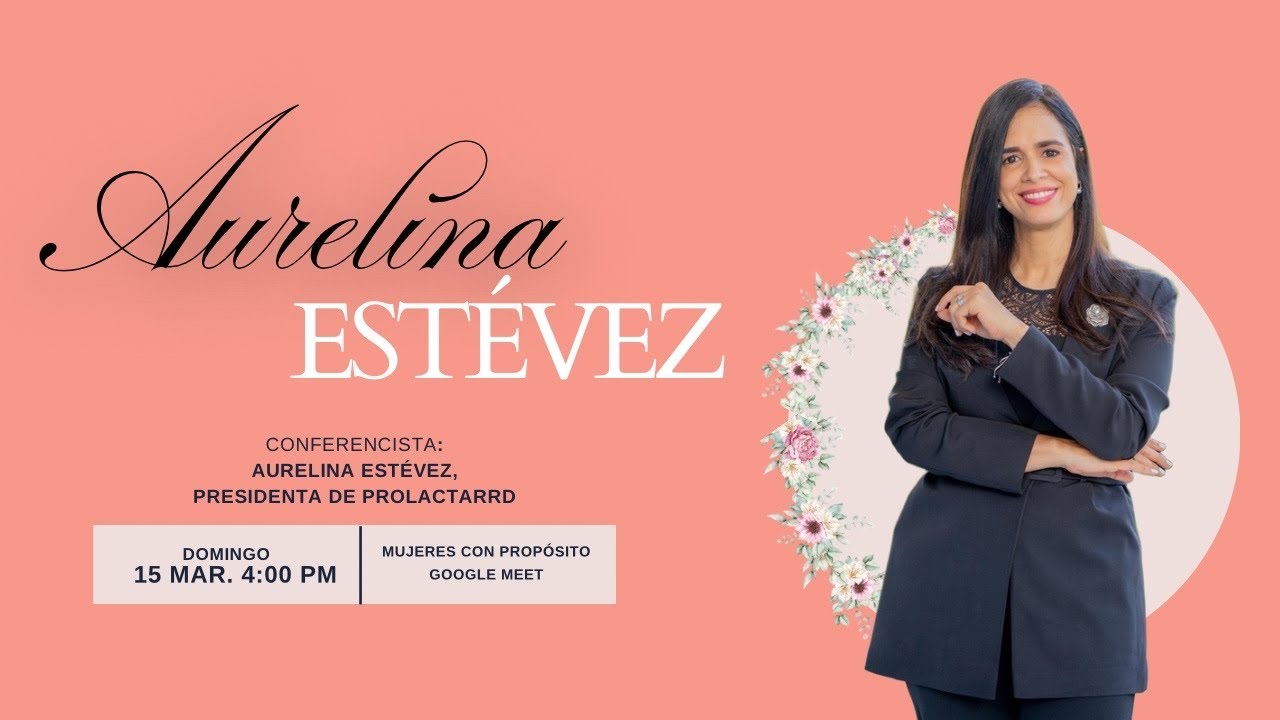 Aurelina Estévez - Presidenta de PROLACTARRD