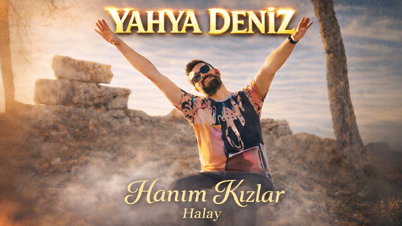 Yahya Deniz - Hanım Kızlar / Halay
