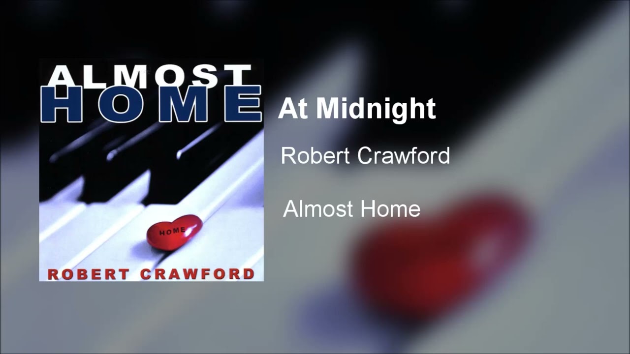 Robert Crawford - At Midnight
