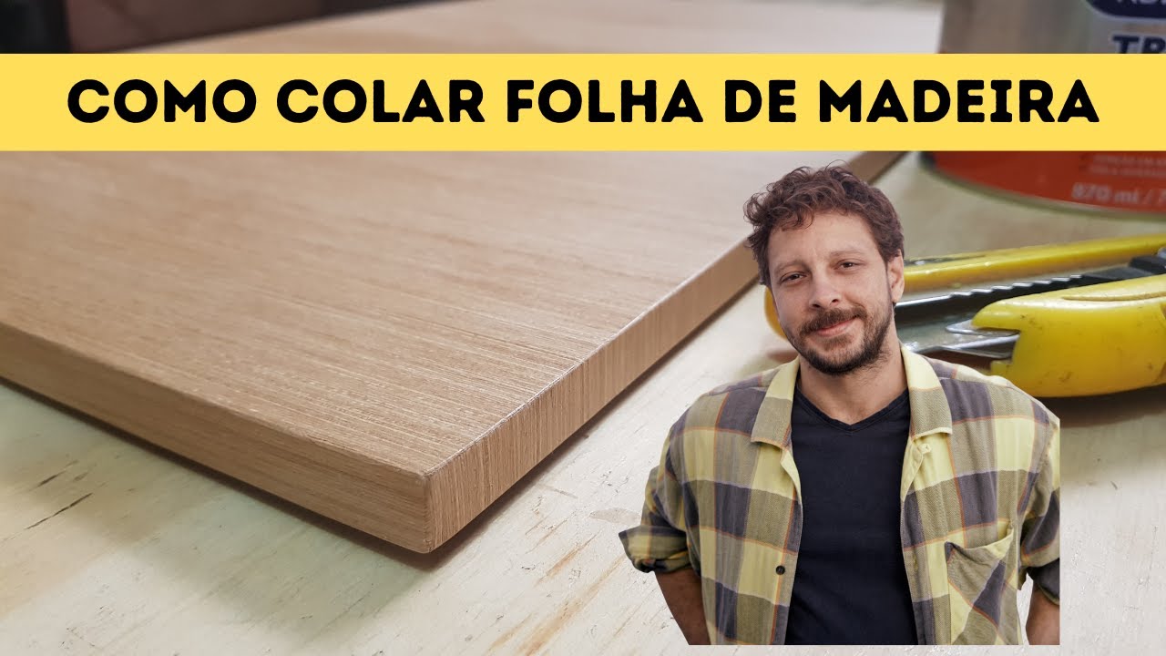 COMO COLAR FOLHA DE MADEIRA (PROCESSO COMPLETO)