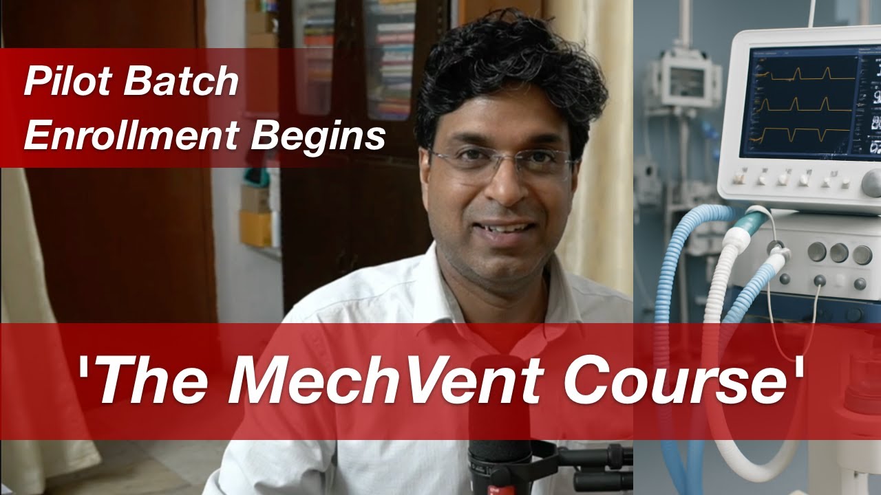 The MechVent Course - Pilot Batch Enrollment Begins