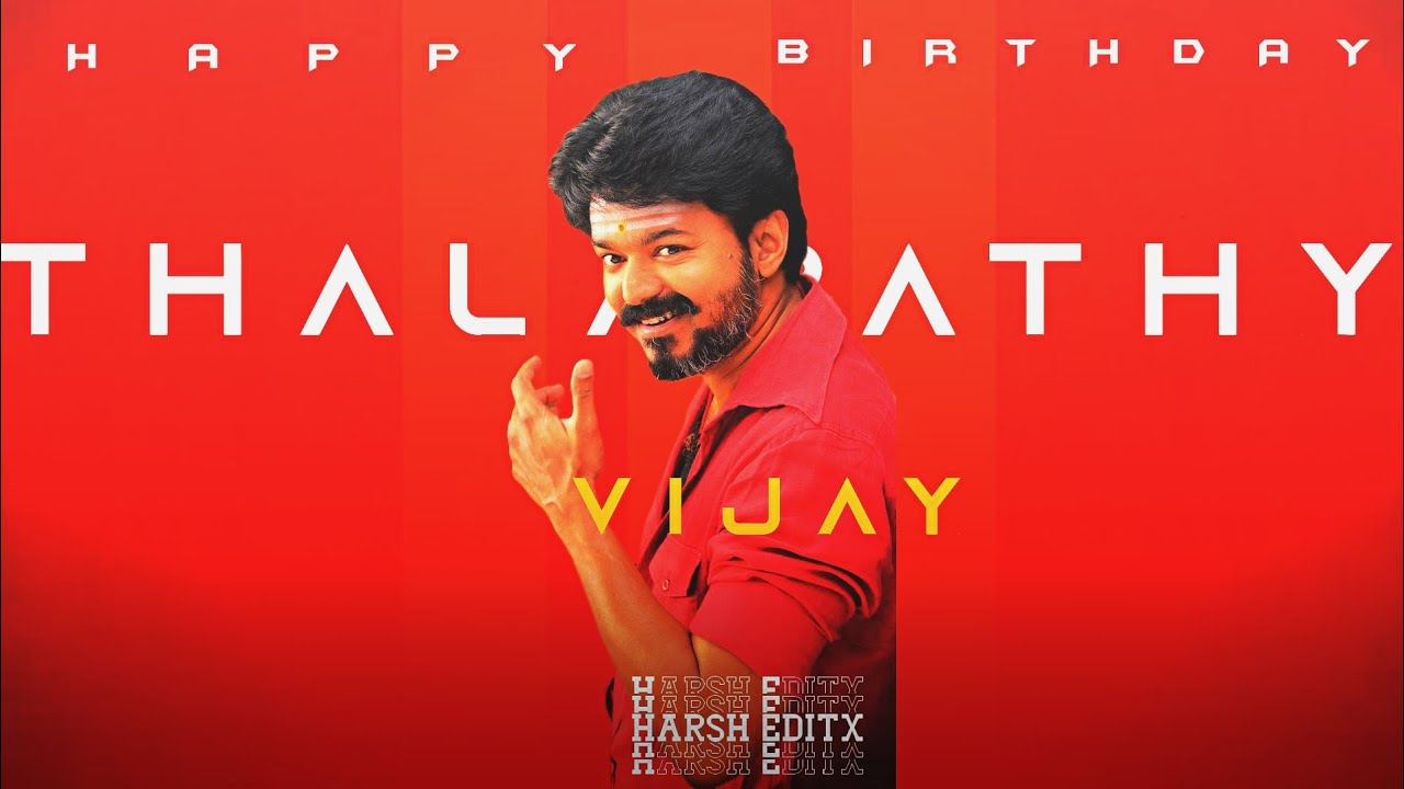 Happy Birthday Thalapathy Vijay Sir 🇪🇦🔥