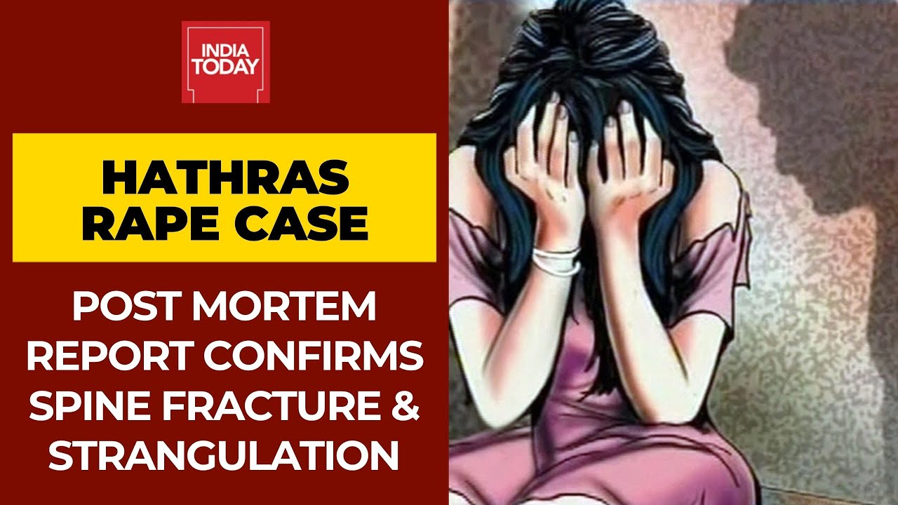 Post-mortem Of Hathras Gangrape Victim Confirms Fracture In Spine, Strangulation