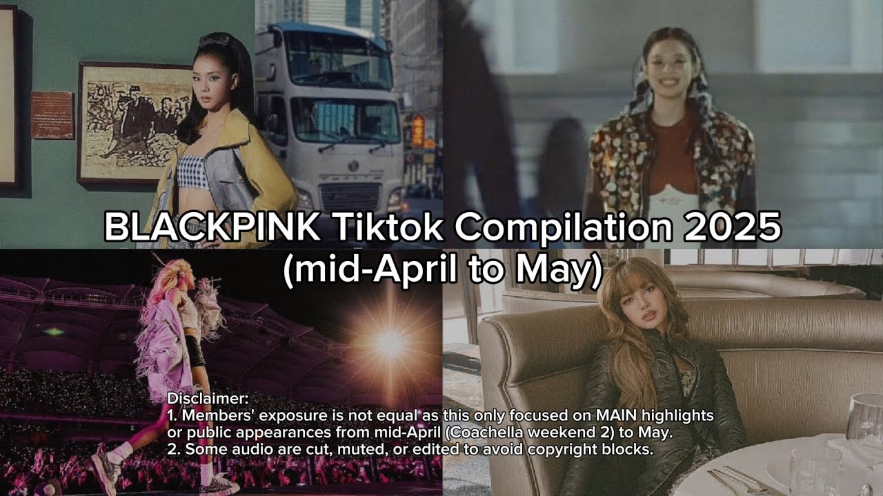BLACKPINK Tiktok Compilation 2025 (Apr to May) 