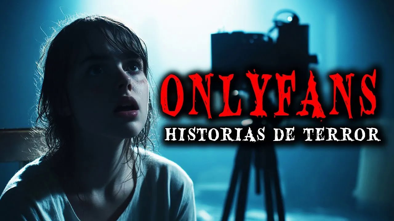 7 Historias de Terror Reales de Onlyfans - Relatos de Horror