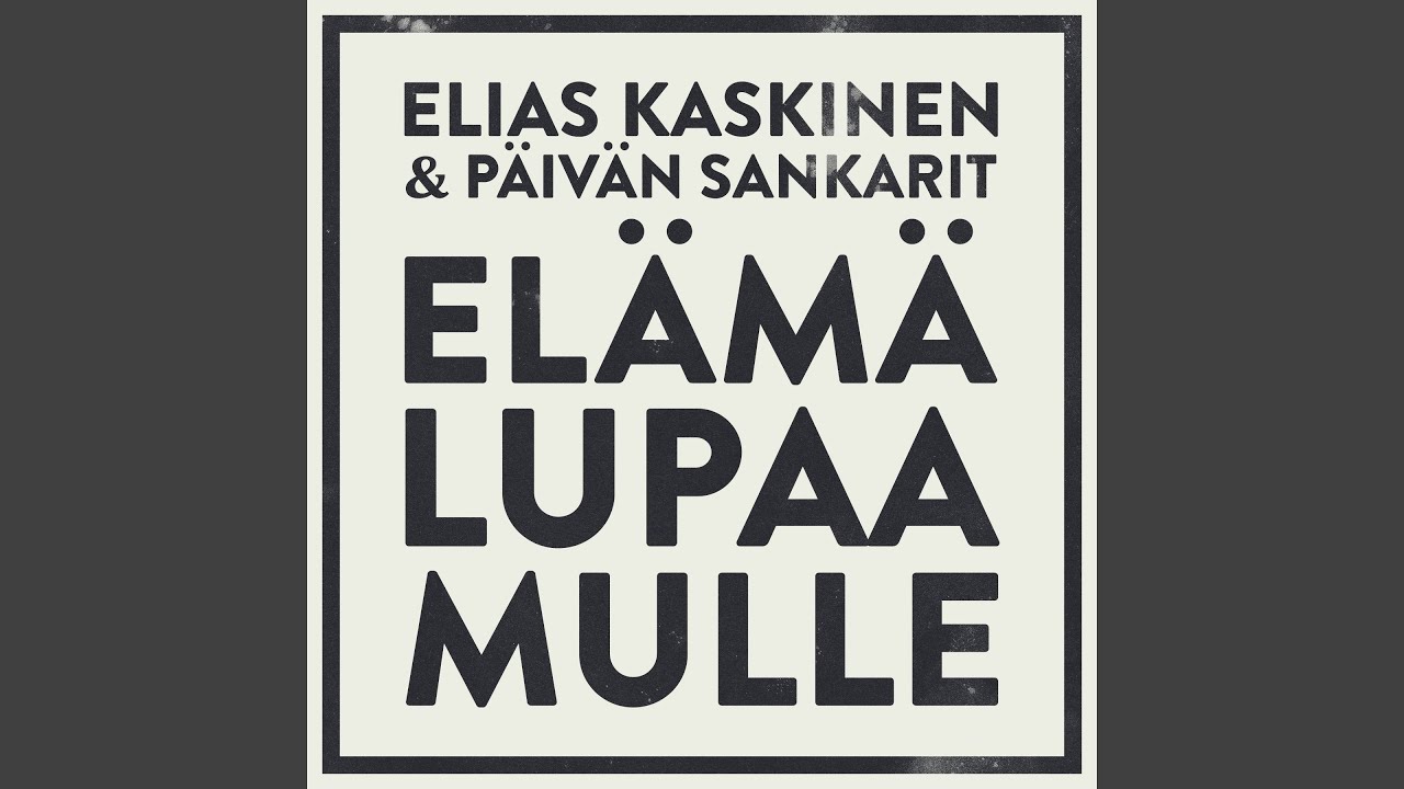Elämä lupaa mulle