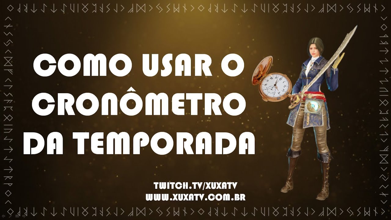COMO USAR O CRON&Ocirc;METRO DA TEMPORADA