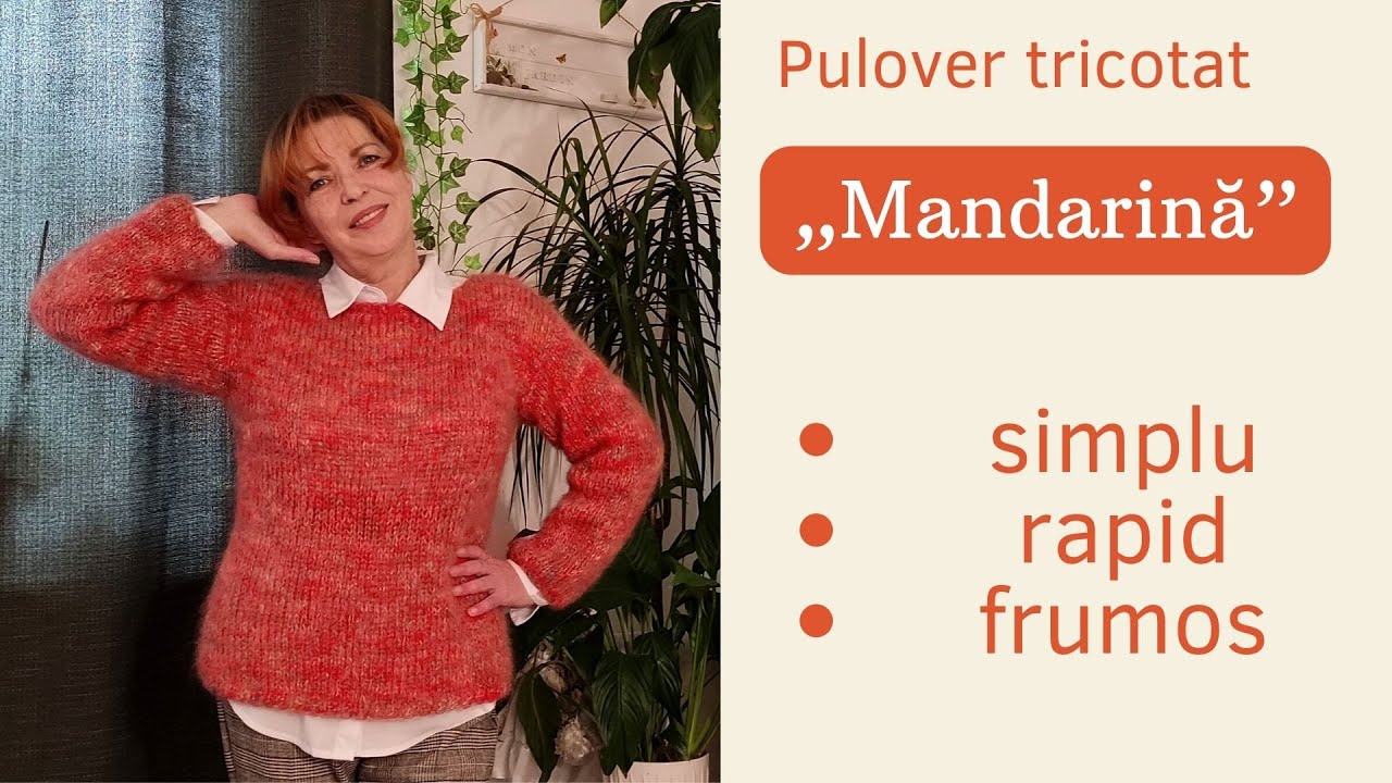 Pulover tricotat „Mandarina” - cea mai usoara varianta de a tricota un pulover