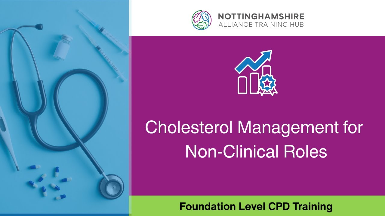 Cholesterol Management for Non Clinical Roles