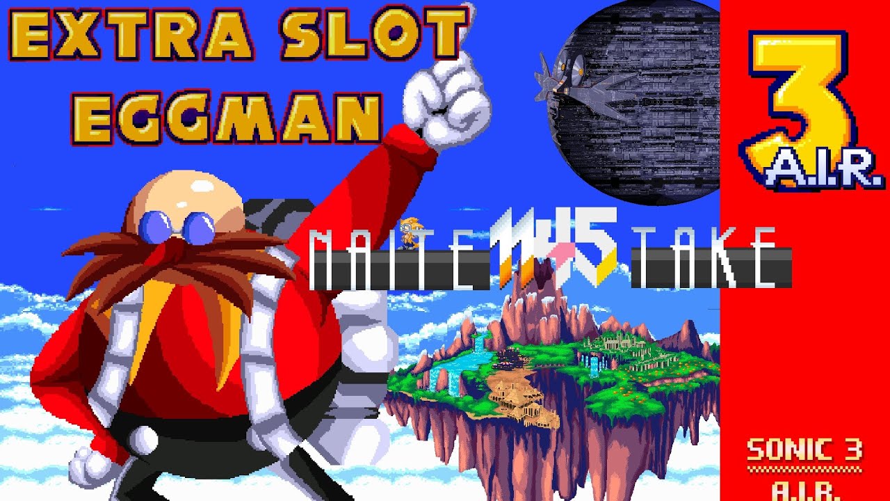 Sonic 3 A.I.R. - Extra Slot Eggman(Naite1145 take)