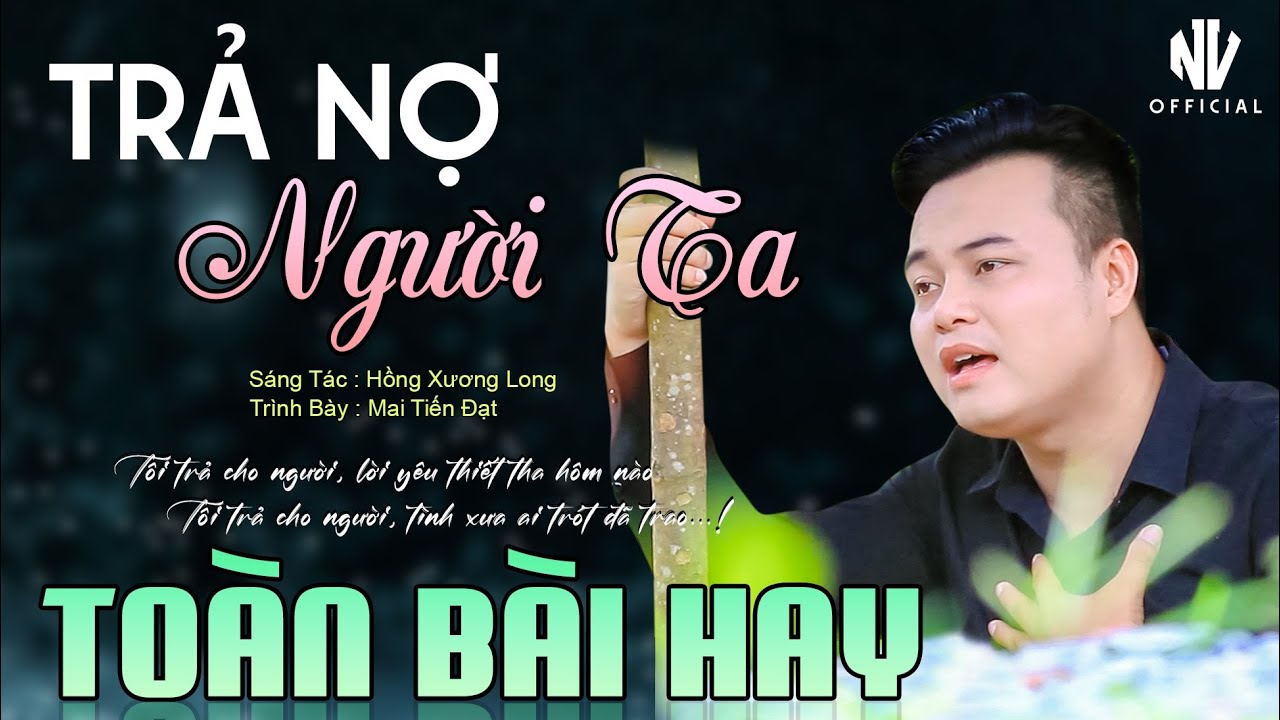 ✅Mai Tiến Đạt - Nhạc Bolero Trữ Tình Mới Nhất 2026 ♪♪ Trả Nợ Người Ta | Ngọt Ngào Sâu Lắng.