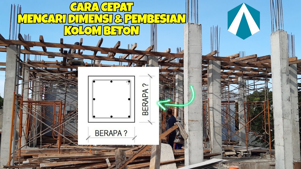 Cara mudah mencari dimensi kolom beton dan mencari besi kolom beton
