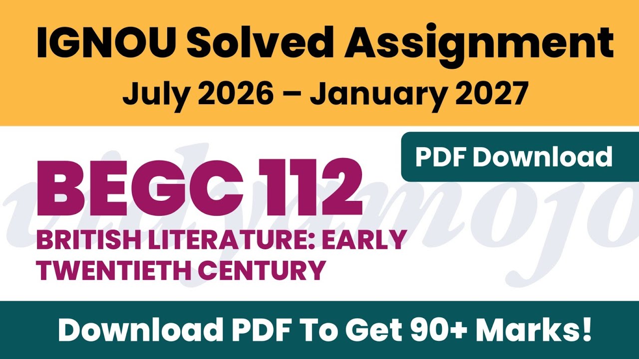 IGNOU BEGC 112 Solved Assignment 2026-27 PDF Download | BAEGH BA English Honours