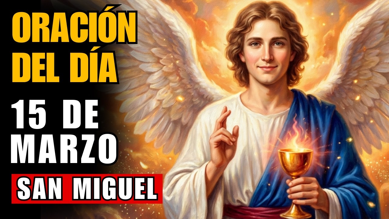ORACIÓN A SAN MIGUEL PARA DESBLOQUEAR TU VIDA FINANCIERA Y ABRIR CAMINOS DE PROSPERIDAD