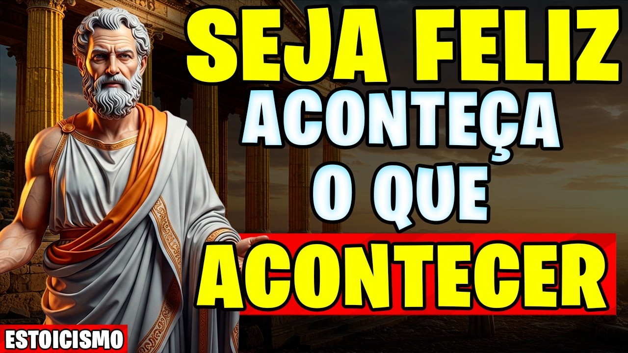 SEJA FELIZ EM QUALQUER SITUAÇÃO (9 Lições Estoicas) | Estoicismo