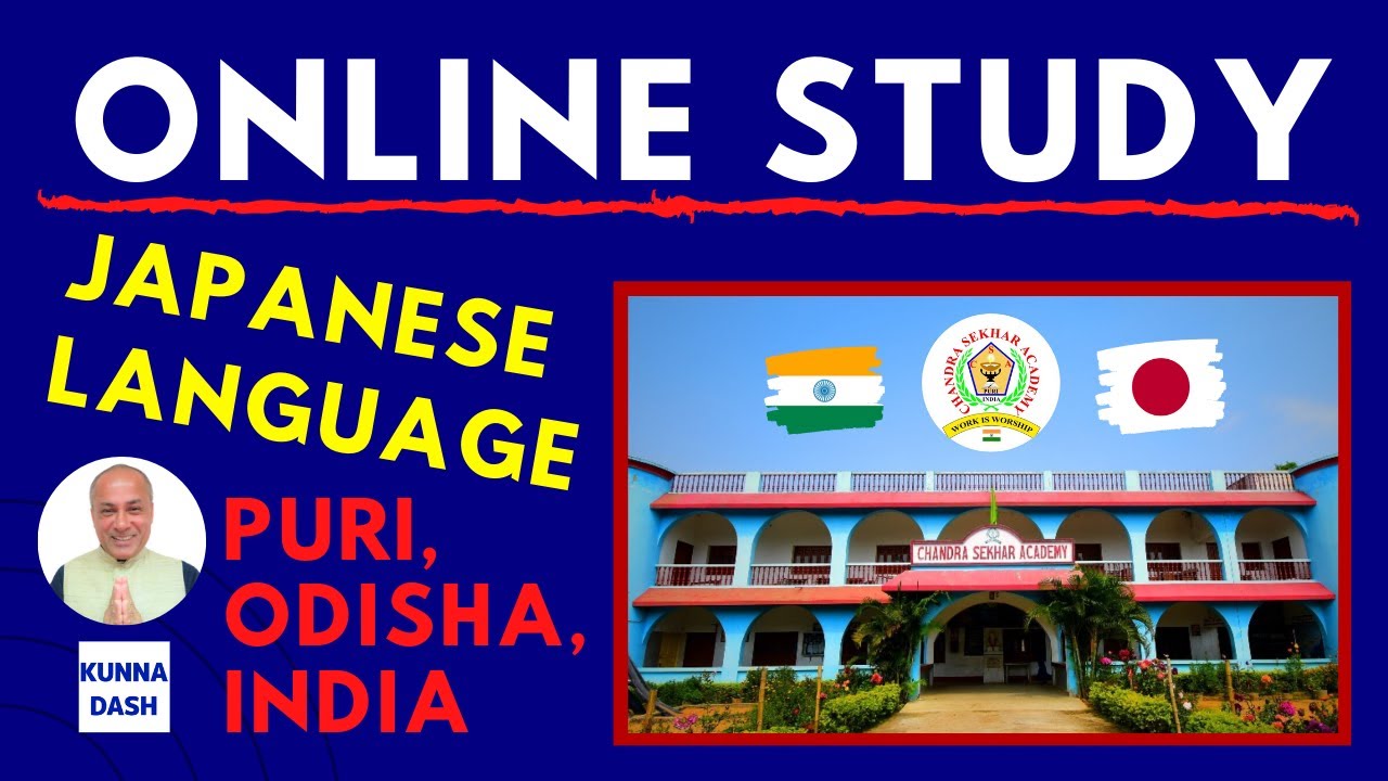 Online Study - Japanese language Center -【JLS CHANDRA SEKHAR ACADEMY】Puri, Odisha, India