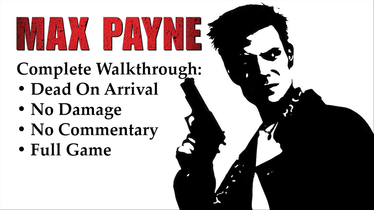 Max Payne | DEAD ON ARRIVAL/NO DAMAGE/100% COMPLETION - Full Game