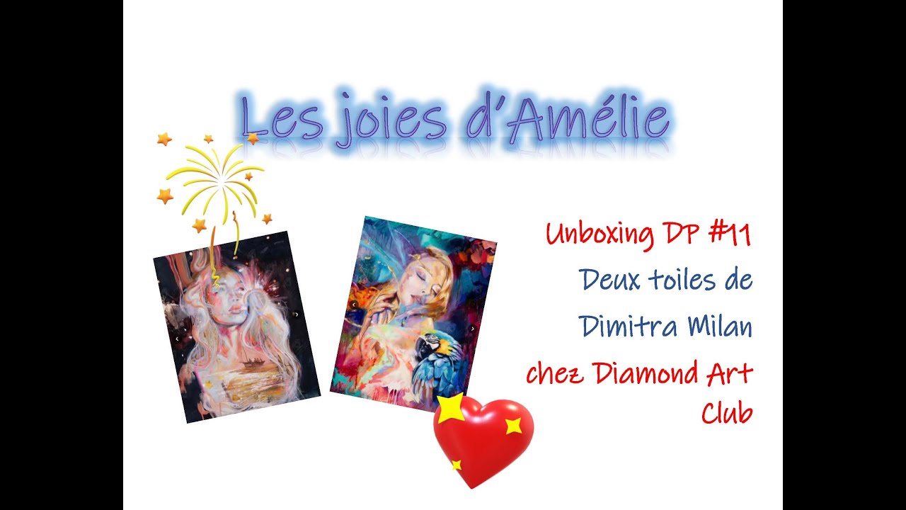 Unboxing DP #11 - 2 toiles de chez Diamond Art Club