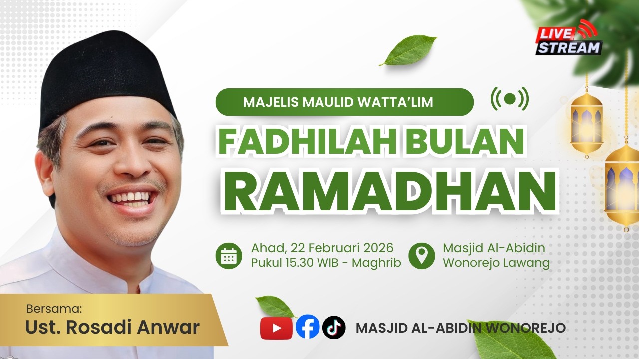 LIVE | MAJELIS MAULID WATTA'LIM SPESIAL RAMADHAN | FADHILAH BULAN RAMADHAN | UST. ROSADI ANWAR