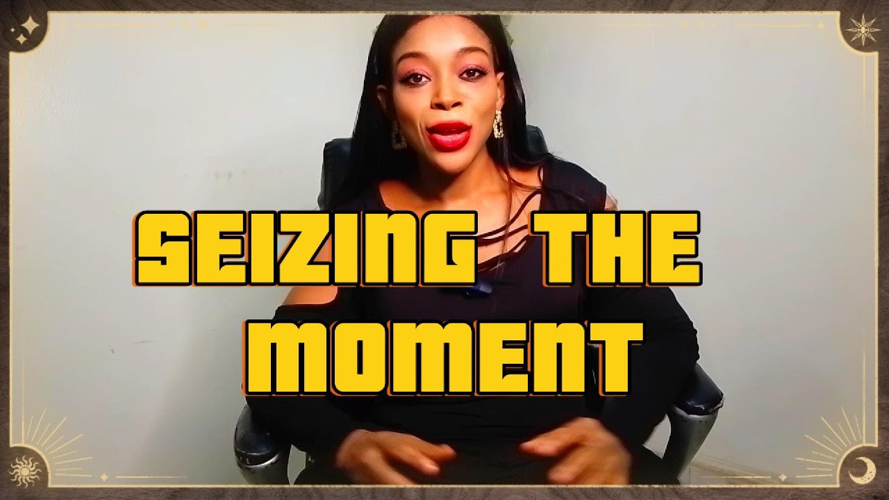 Seizing the moment
